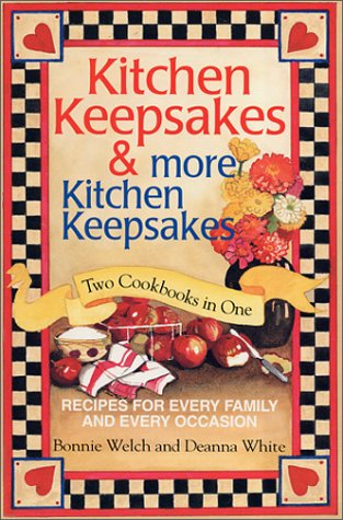 Kitchen Keepsakes & More Kitchen Keepsakes: Two Cookbooks in One Recipes for Every Family and Every Occasion used book depot