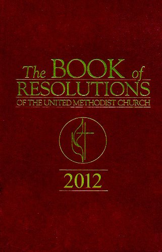The Book of Resolutions of the United Methodist Church 2012 used book depot