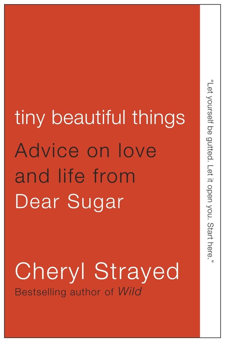 Tiny Beautiful Things: Advice on Love and Life from Dear Sugar used book depot
