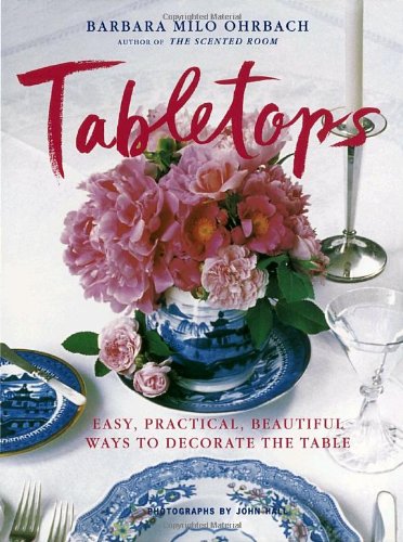 Tabletops: Easy, Practical, Beautiful Ways to Decorate the Table used book depot