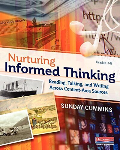 Nurturing Informed Thinking: Reading, Talking, and Writing Across Content-Area Sources used book depot