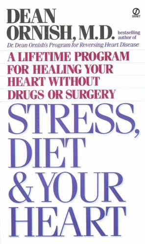Stress, Diet and Your Heart: A Lifetime Program for Healing Your Heart Without Drugs or Surgery used book depot