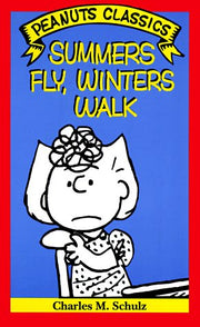 Summers Fly, Winters Walk (Peanuts Classics) used book depot