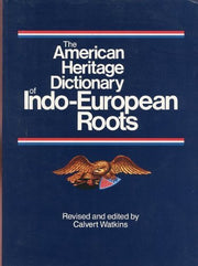 The American Heritage Dictionary of Indo-European Roots used book depot