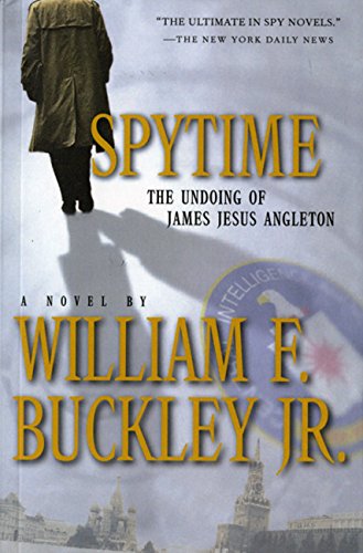 Spytime: The Undoing of James Jesus Angleton used book depot