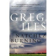 Natchez Burning: A Novel (Penn Cage, 4) used book depot