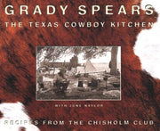 The Texas Cowboy Kitchen: Recipes from the Chisholm Club used book depot