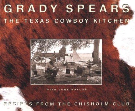 The Texas Cowboy Kitchen: Recipes from the Chisholm Club used book depot