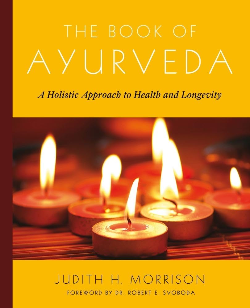 The Book of Ayurveda: A Holistic Approach to Health and Longevity used book depot