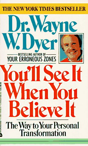 You'll See It When You Believe It: The Way to Your Personal Transformation used book depot