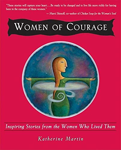 Women of Courage: Inspiring Stories from the Women Who Lived Them used book depot