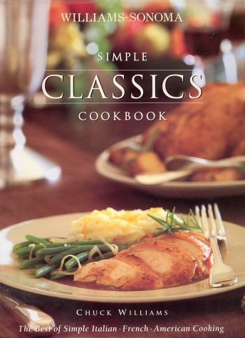 Simple Classics Cookbook;Williams-Sonoma Complete Cookbooks used book depot