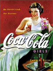 Coca-Cola Girls: An Advertising Art History used book depot