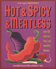 Hot & Spicy & Meatless: Over 150 Delicious, Fiery, and Healthful Recipes used book depot