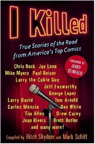 I Killed: True Stories of the Road from America's Top Comics used book depot
