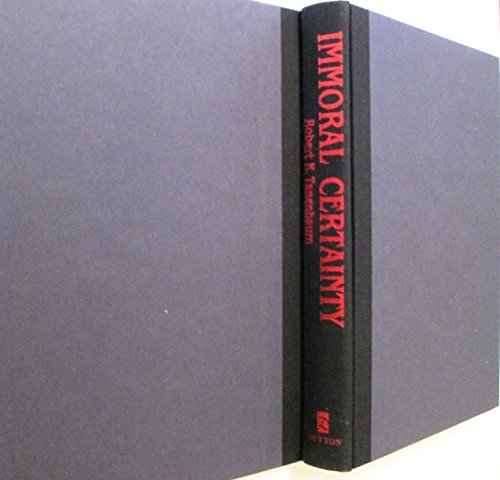 Immoral Certainty used book depot
