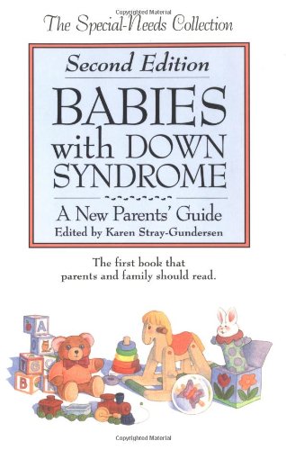Babies With Down Syndrome: A New Parent's Guide (The Special-Needs Collection) used book depot