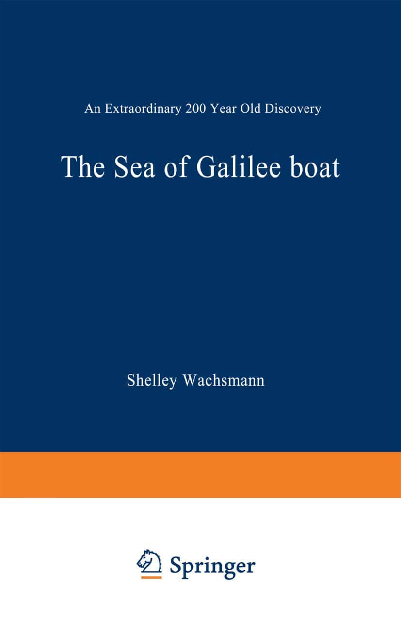 The Sea of Galilee Boat: An Extraordinary 2000 Year Old Discovery used book depot