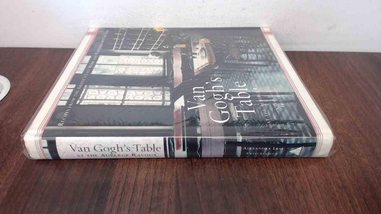 Van Gogh's Table at the Auberge Ravoux: Recipes From the Artist's Last Home and Paintings of Cafe Life used book depot