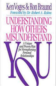 Understanding How Others Misunderstand You: A Unique and Proven Plan for Strengthening Personal Relationships used book depot