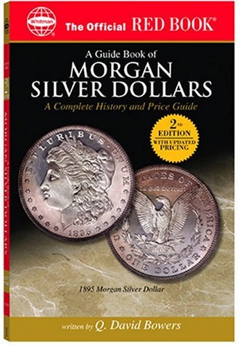 A Guide Book Of Morgan Silver Dollars: A Complete History and Price Guide (The Official Red Book) used book depot
