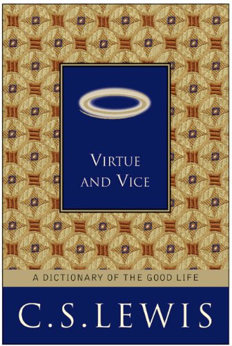 Virtue and Vice: A Dictionary of the Good Life used book depot