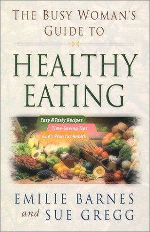 The Busy Woman's Guide to Healthy Eating used book depot