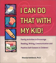 I Can Do That With My Kid: Family Activities That Encourage Reading, Writing, Communicating and a Positive Self-Esteem used book depot