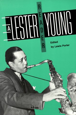A Lester Young Reader (Smithsonian Readers in American Music) used book depot