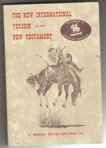 COWBOY BIBLE --- THE NEW INTERNATIONAL VERSION OF THE NEW TESTAMENT -- FELLOWSHIP OF CHRSTIAN COWBOYS used book depot