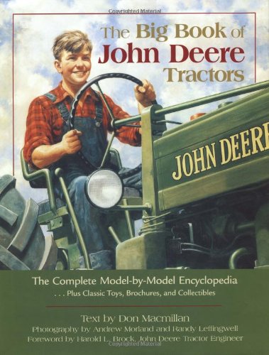The Big Book of John Deere Tractors: The Complete Model-By-Model Encyclopedia, Plus Classic Toys, Brochures, and Collectibles used book depot