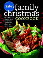 Pillsbury Family Christmas Cookbook: Celebrate the Season with More Than 150 Recipes, Plus Fun Craft Ideas used book depot