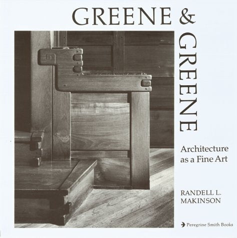 Greene and Greene Architecture As a Fine Art used book depot