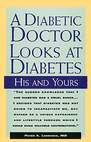 A Diabetic Doctor Looks at Diabetes: His and Yours used book depot