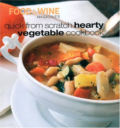 Quick from Scratch Hearty Vegetable Cookbook used book depot
