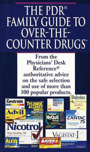 PDR Guide to Over-the-Counter Drugs (PDR FAMILY GUIDE TO OVER-THE-COUNTER DRUGS) used book depot