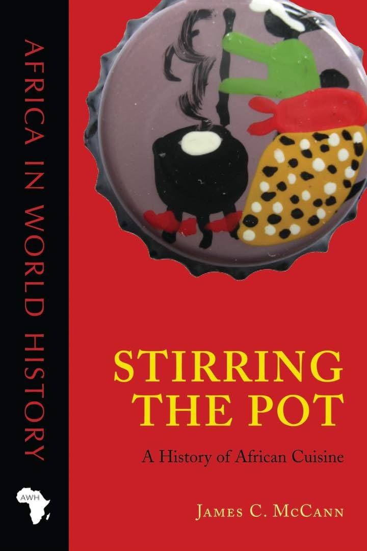 Stirring the Pot: A History of African Cuisine (Africa in World History) used book depot