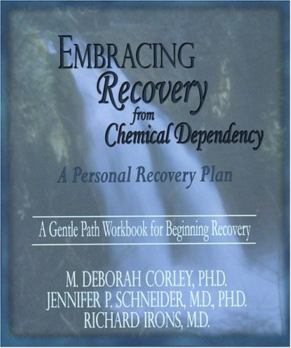 Embracing Recovery from Chemical Dependency: A Personal Recovery Plan (Workbook) used book depot