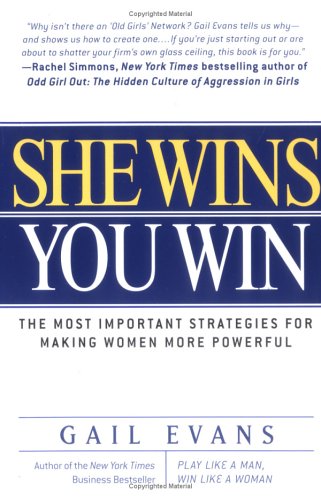 She Wins, You Win: The Most Important Strategies for Making Women More Powerful used book depot