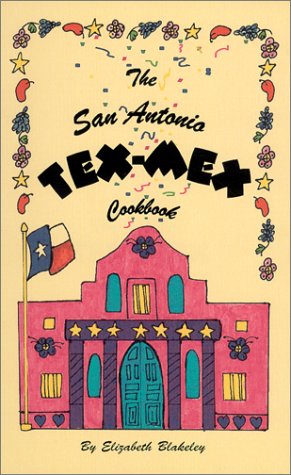 The San Antonio Tex-Mex Cookbook used book depot