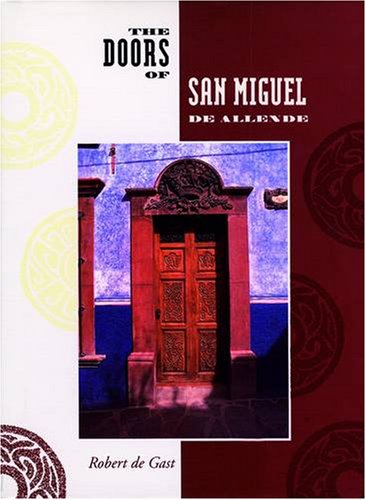 The Doors of San Miguel De Allende used book depot