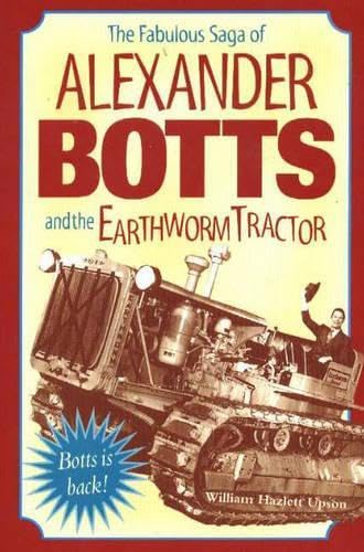 The Fabulous Saga of Alexander Botts and the Earthworm Tractor used book depot