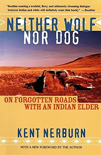 Neither Wolf nor Dog: On Forgotten Roads with an Indian Elder used book depot