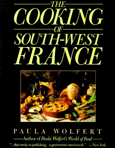 The Cooking of South-West France A Collection of Traditional and New Recipes from France's Magnificent Rustic Cuisine and New Techniques to Lighten Hearty Dishes used book depot