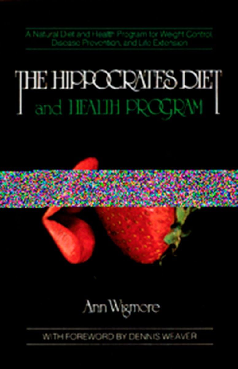 The Hippocrates Diet and Health Program: A Natural Diet and Health Program for Weight Control, Disease Prevention, and used book depot
