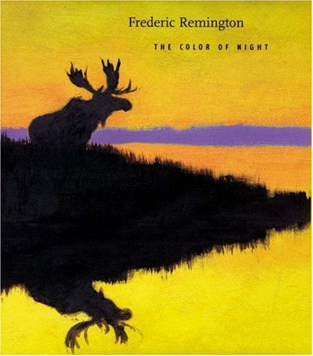 Frederic Remington: The Color of Night used book depot