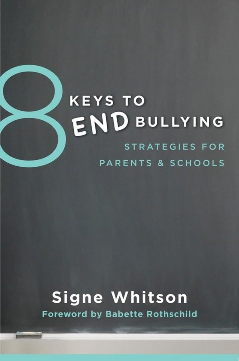 8 Keys to End Bullying: Strategies for Parents & Schools (8 Keys to Mental Health) used book depot