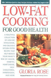 Low-Fat Cooking for Good Health: 200+ Delicious Quick and Easy Recipes without Added Fat, Sugar or Salt used book depot