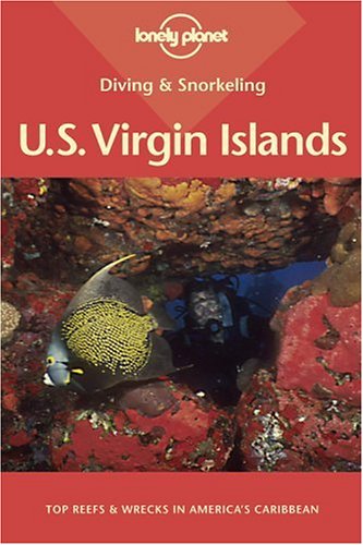 Lonely Planet Diving & Snorkeling U.S. Virgin Islands (LONELY PLANET DIVING AND SNORKELING US VIRGIN ISLANDS) used book depot