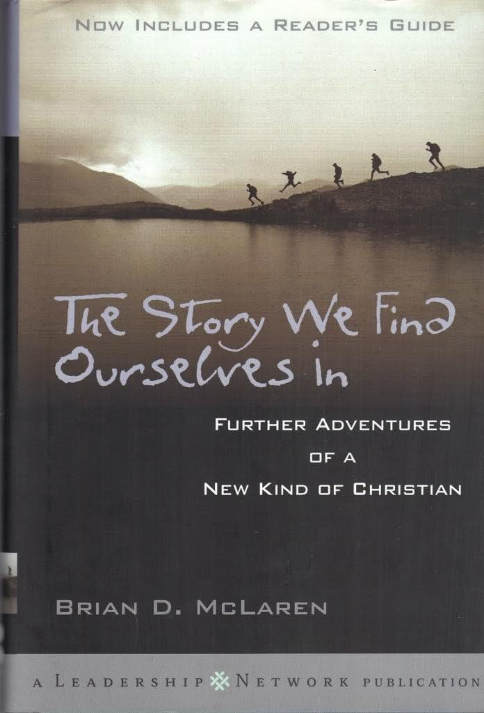The Story We Find Ourselves In: Further Adventures of a New Kind of Christian used book depot